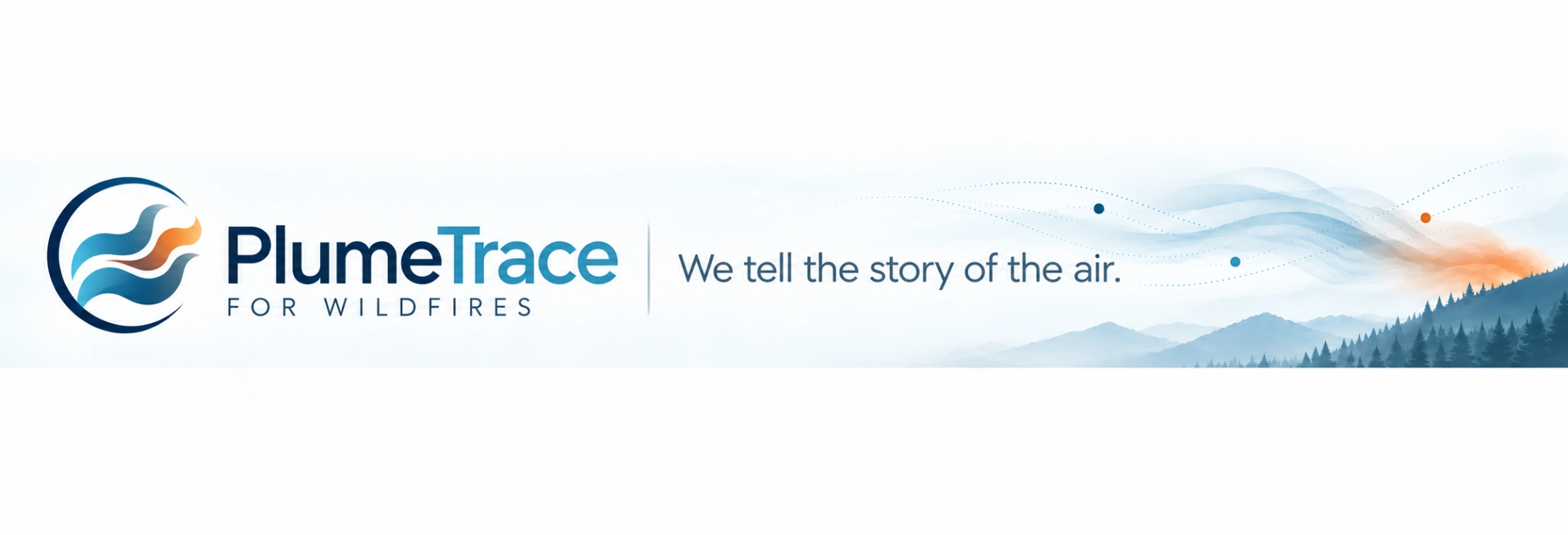 PlumeTrace for Wildfires. We tell the story of the air.